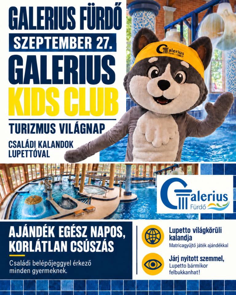 GALERIUS KIDS CLUB & TURIZMUS VILÁGNAP – 09.27